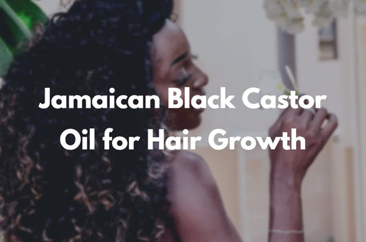 Jamaican Black Castor Oil for Hair Growth and Beard Health