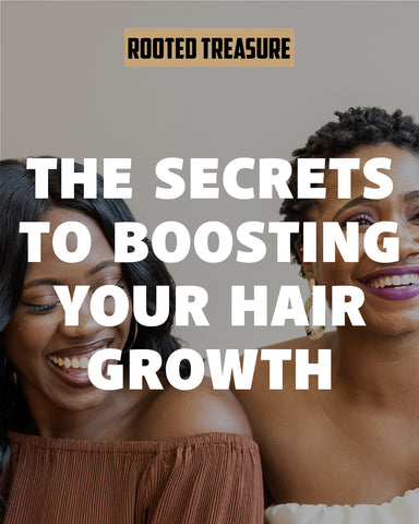 Rooted Treasure Hair Growth Guide